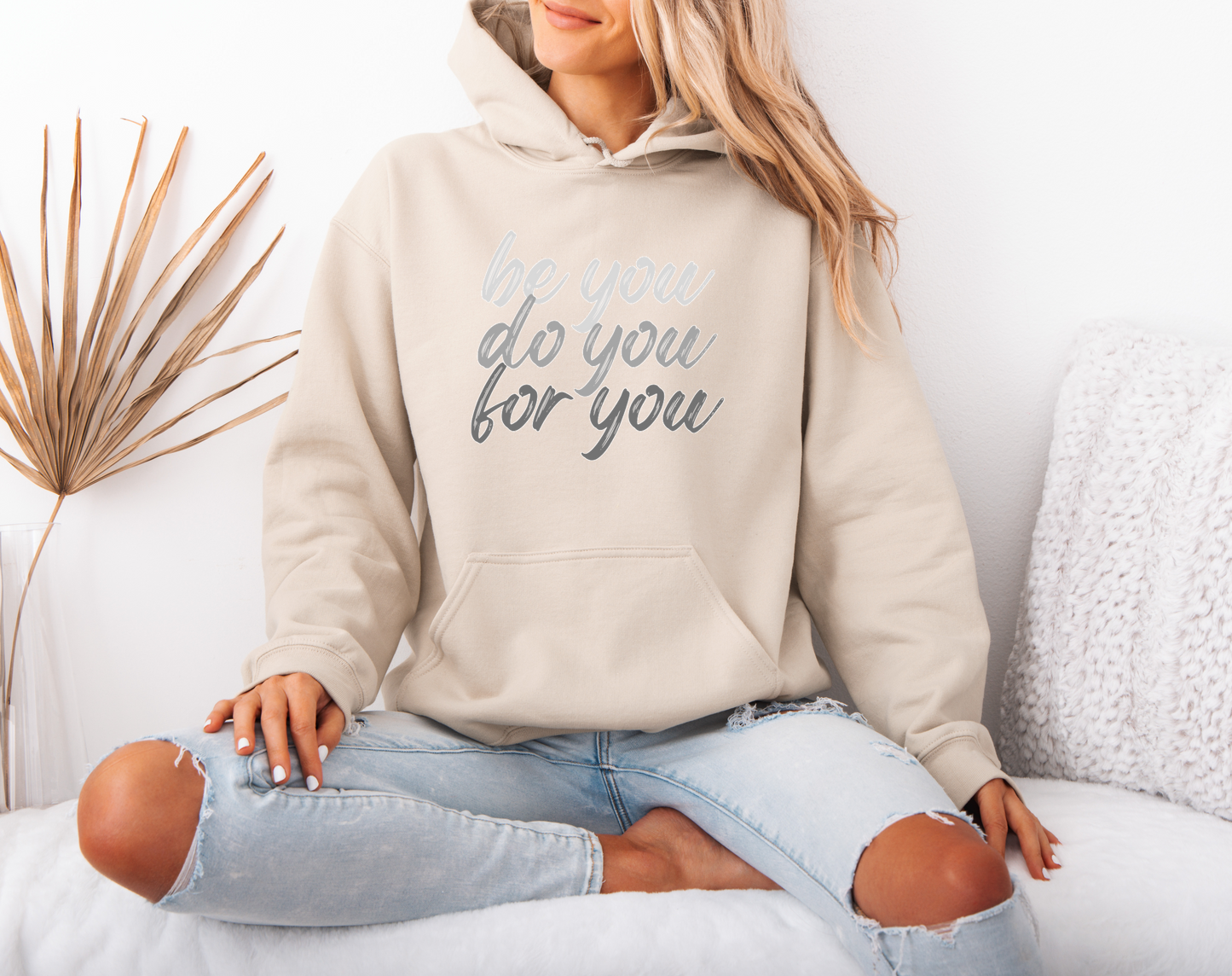 Be You Do You For You Hoodie