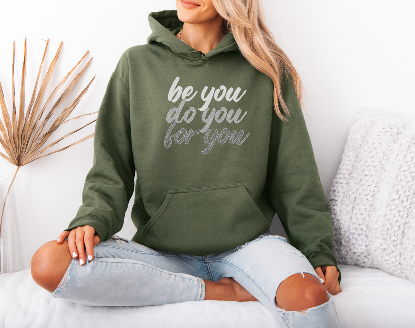 Be You Do You For You Hoodie